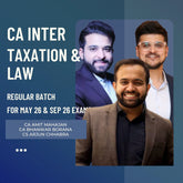 CA Inter May 26 & Sep 26 Exams | Taxation & Law By CA Bhanwar Borana, CA Amit Mahajan & CA Arjun Chhabra | Live Regular Batch